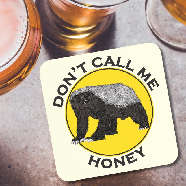 Don’t Call Me Honey Funny Honey Badger Quote Beverage Coaster (Honey badger funny badass quote don’t call me honey)