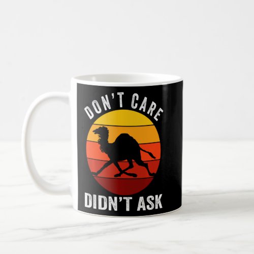Don T Care Didn T Ask  Funny Runner Camels Lover S Coffee Mug