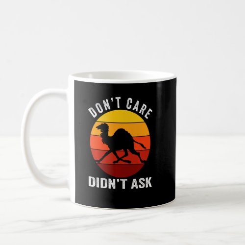 Don T Care Didn T Ask  Funny Runner Camels Lover S Coffee Mug
