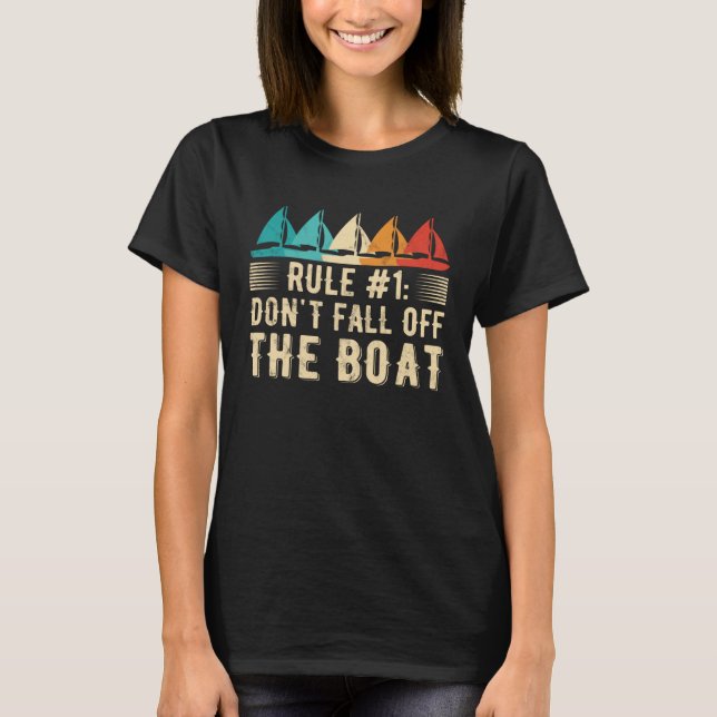 Don t Fall Off The Boat  Sailing  1 T-Shirt (Front)