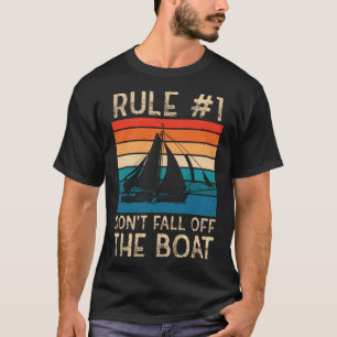 Don t Fall Off The Boat Sailing 3 T-Shirt