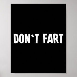 Don`t Fart Gym Sport Bodybuilding Protein Workout Poster