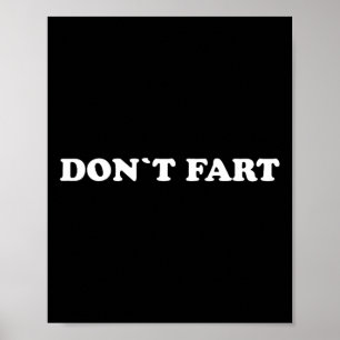 Don`t Fart Gym Sport Bodybuilding Protein Workout Poster