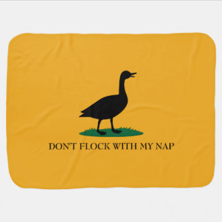 Don’t Flock with My Nap Baby Blanket