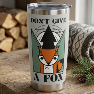 Don’t Give a Fox Funny Fox Graphic Thermal Tumbler