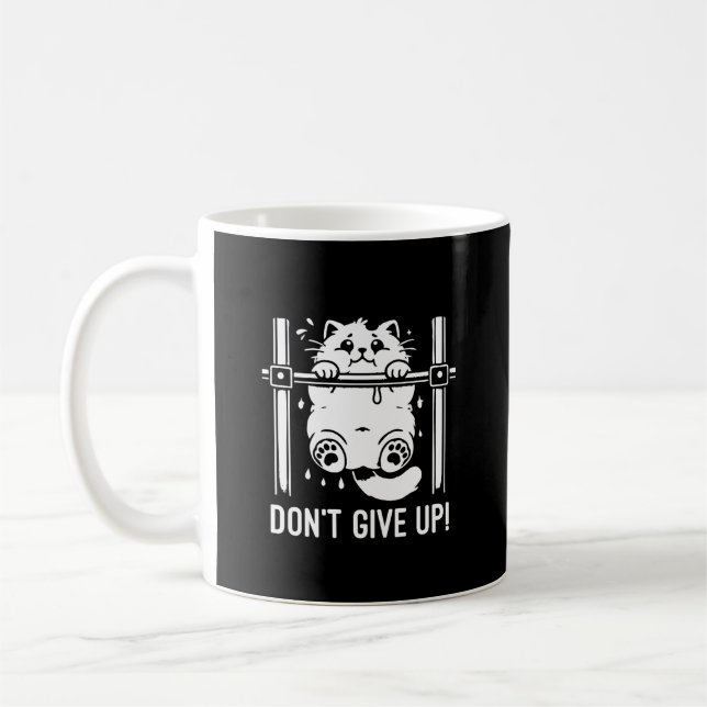 Don’t Give Up - Funny Gym Cat  Motivational Humor Coffee Mug (Left)