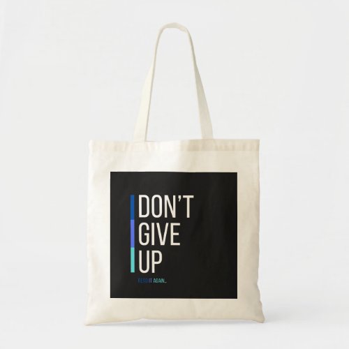 Dont Give up tote bag