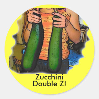 Don’t Hate My “Double Z” Zucchinis! Classic Round Sticker