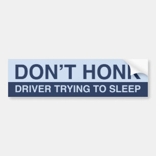 Don’t Honk Bumper Sticker