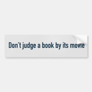 Don’t judge a book by its movie bumper sticker