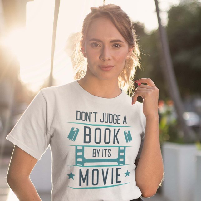 Don’t Judge A Book By Its Movie T-Shirt (Creator Uploaded)