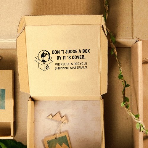 Dont judge a box by its cover Reuse  Recycle Rubber Stamp