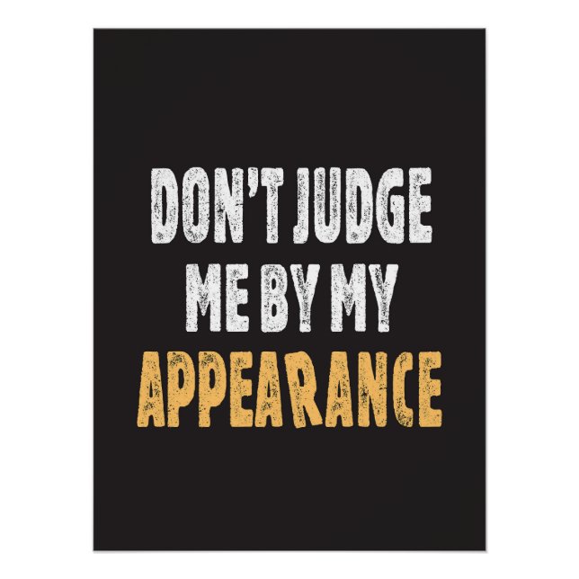 Don’t judge me by my appearance poster (Front)