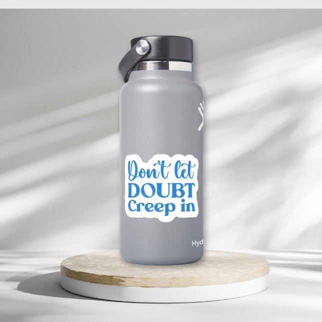 Don’t Let Doubt Creep In Motivational Blue Retro  Sticker (Creator Uploaded)