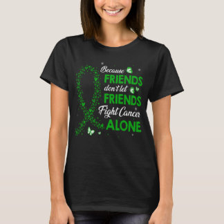 don t let friends fight liver cancer alone T-Shirt