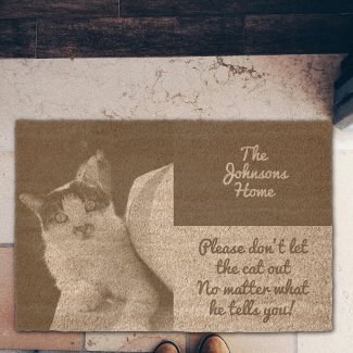 Don’t let the cat out personalizable photo