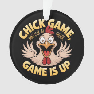 Don’t Look at the Chicken The Funny Game  Ornament
