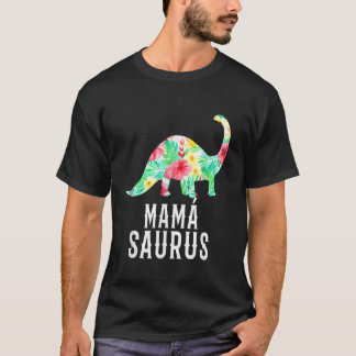 Don t Mess With Mamasaurus Saurus Mama Tropical Re T-Shirt