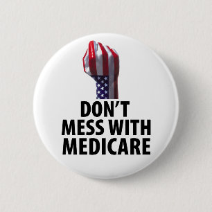 Don’t Mess with Medicare Button
