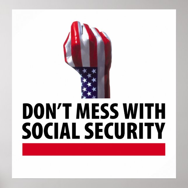 Don’t Mess with Social Security Poster (Front)