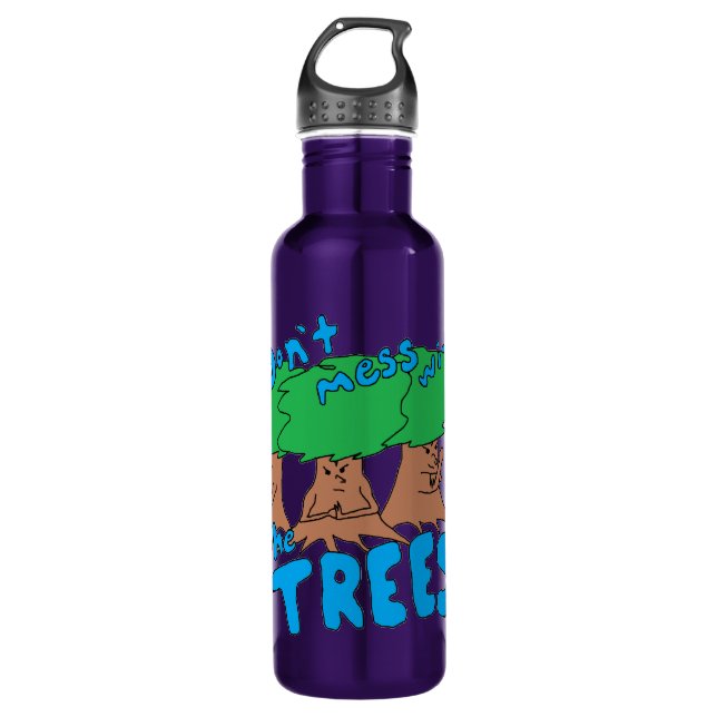 Don’t Mess With the TREES! Stainless Steel Water Bottle (Front)