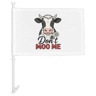 Don’t Moo Me Funny Cow Vintage Engraving Car Flag