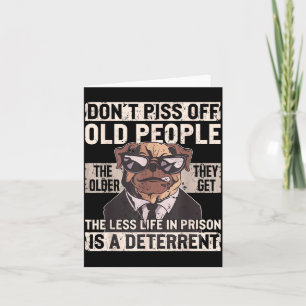 Don´t Off Old People Funny Birthday Dog Graphic Fo Card
