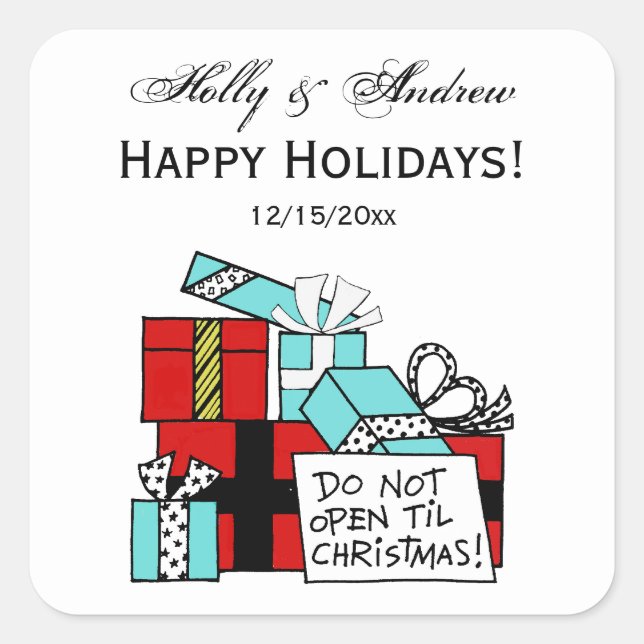 Don’t Open Til Christmas Presents Xmas Square Sticker (Front)