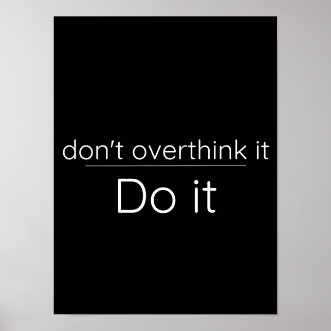Don’t overthink it - Motivational Poster (Front)