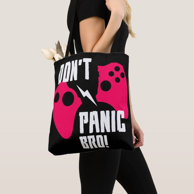 Don’t panic bro gaming  tote bag (Close Up)