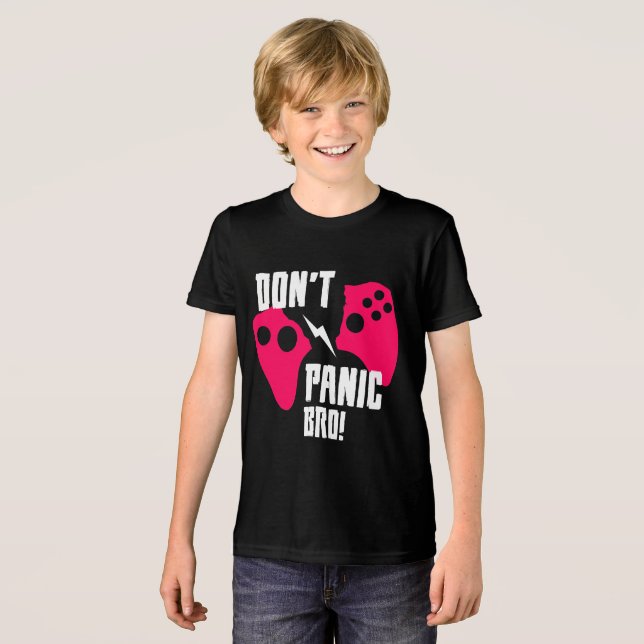 Don’t panic bro gaming  Tri-Blend shirt (Front Full)