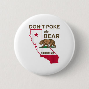 Don’t Poke The Bear California Republic  Button