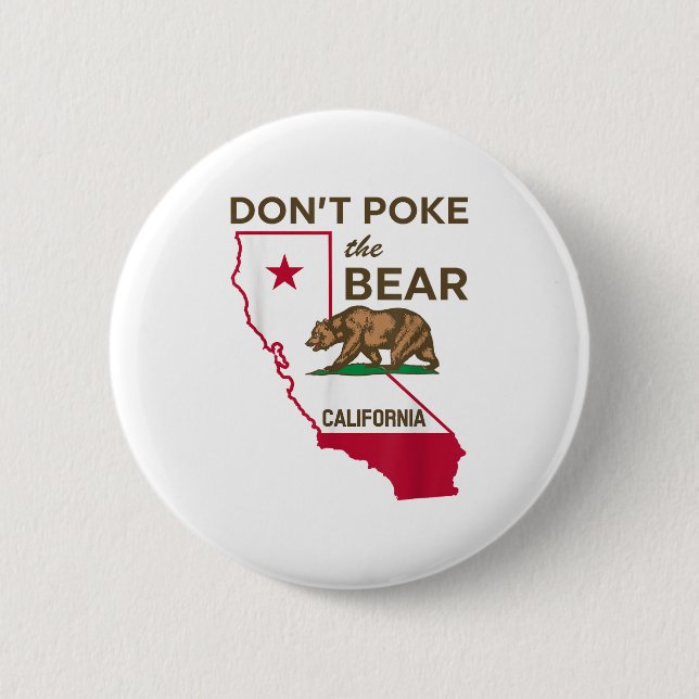 Don’t Poke The Bear California Republic  Button (Front)