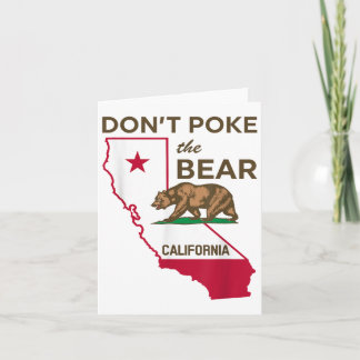 Don’t Poke The Bear California Republic  Card