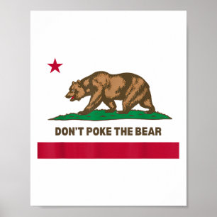 Don’t Poke The Bear California Republic Design _1  Poster