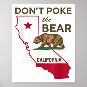 Don’t Poke The Bear California Republic  Poster