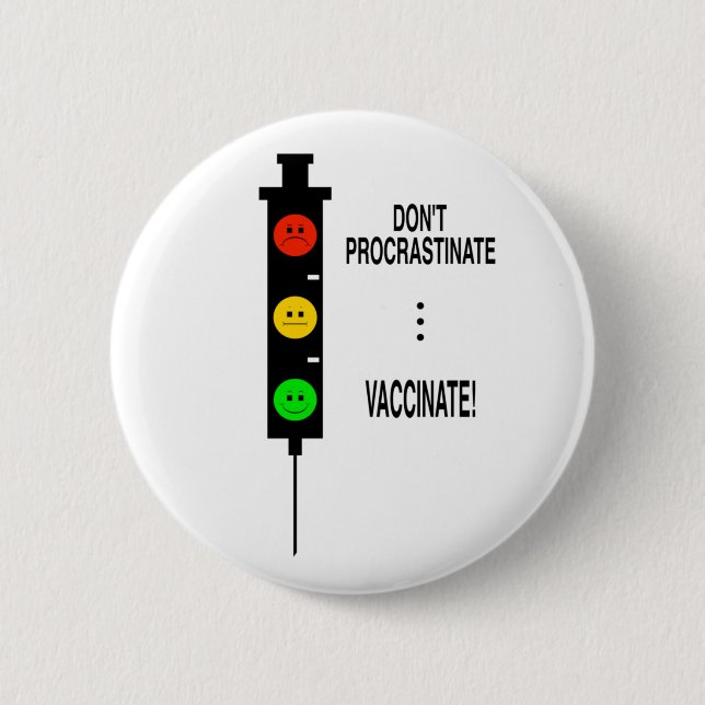 Don’t Procrastinate … Vaccinate!  Button (Front)