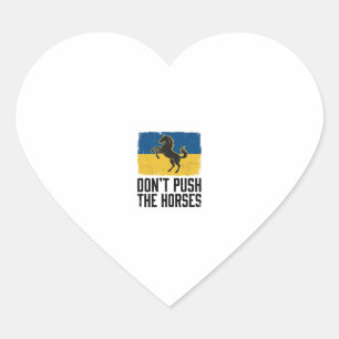 Don’t Push The Horses Vintage Horse Heart Sticker