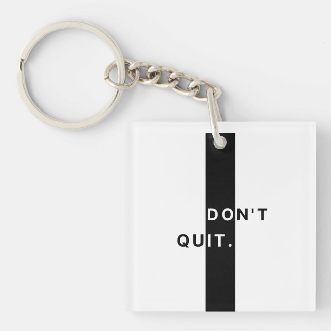 Don’t Quit Keychain (Front)