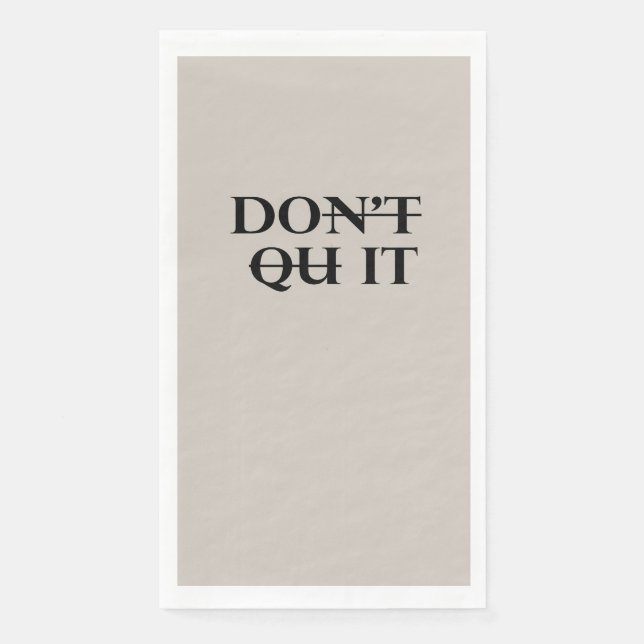 Don’t Quit Kitchen Towel (Front)