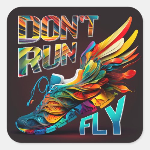 Donât run Fly  Neon Running shoe Square Sticker