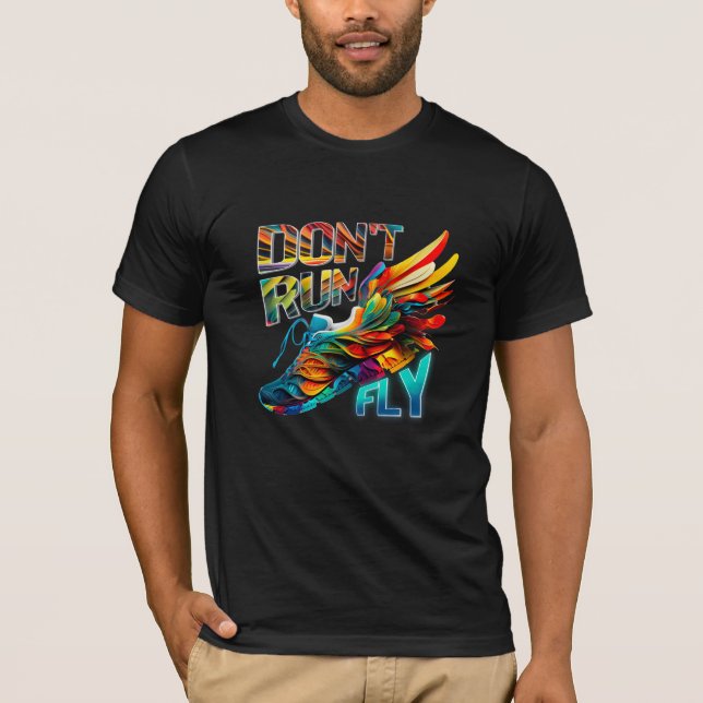 Don’t run, Fly | Neon Running shoe  T-Shirt (Front)
