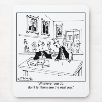 Don’t Show The Real You Mouse Pad