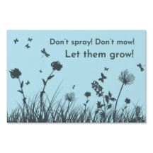 “Don’t spray! Don’t mow! Let them grow!” Message