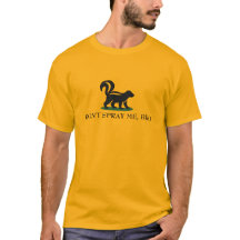Don’t Spray Me, Bro Skunk Customizable
