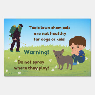 "Don’t spray where they play!" Yard Sign