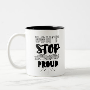 Don’t Stop Athletic Quote Self Pride Quote Success Two-Tone Coffee Mug