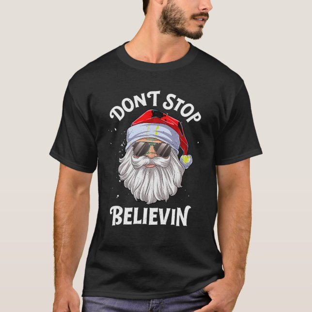 Don t Stop Believin Santa Funny Christmas Boys Kid T-Shirt (Front)