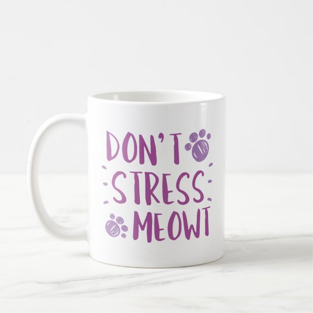 Don’t Stress Meowt Coffee Mug (Left)