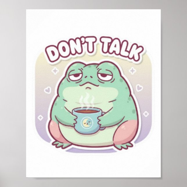 Don’t Talk Frog Poster Cute Annoyed Frog Meme Aest (Front)